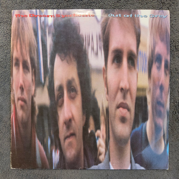 DREAM SYNDICATE OUT OF THE GREY IMPORT W/ INNER SLEEVE BIGTIME