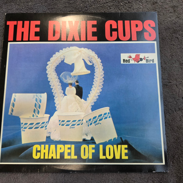 DIXIE CUPS CHAPEL OF LOVE RE
