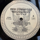 RIDE COMMITTEE LOVE TO DO IT 12"