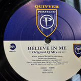 QUIVVER BELIEVE IN ME UK IMP 12"