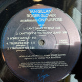 IAN GILLAN ROGER GLOVER ACCIDENTALLY ON PURPOSE