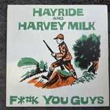 HAYRIDE & HARVEY MILK F*#K YOU GUYS IN BOTTLES HELL TOUPEE 7"