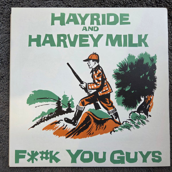 HAYRIDE & HARVEY MILK F*#K YOU GUYS IN BOTTLES HELL TOUPEE 7"