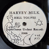 HAYRIDE & HARVEY MILK F*#K YOU GUYS IN BOTTLES HELL TOUPEE 7"