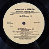 GROOVE ARMADA IF EVERYBODY LOOKED THE SAME 12"