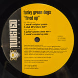 FUNKY GREEN DOGS FIRED UP 12"