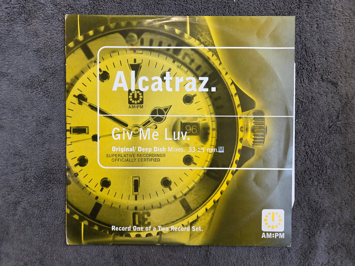 ALCATRAZ GIV ME LUV DEEP DISH UK IMP 12"