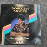 DOROTHY MOORE STAY CLOSE TO HOME