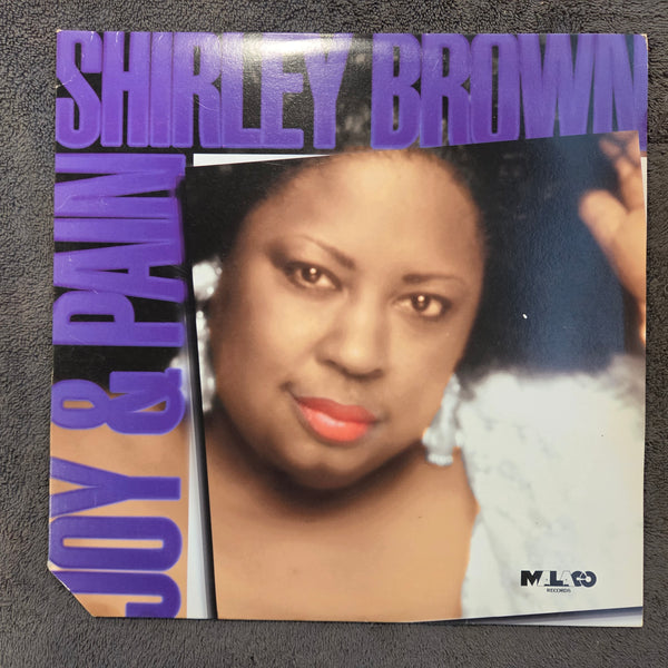 SHIRLEY BROWN JOY & PAIN