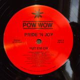 PRIDE N JOY PUT EM ON 12"