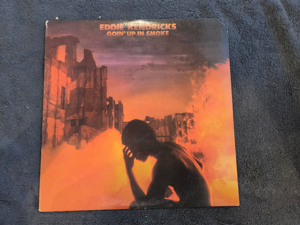 EDDIE KENDRICKS GOIN UP IN SMOKE