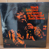 RUTH BROWN BLACK IS BROWN AND BROWN IS BEAUTIFUL