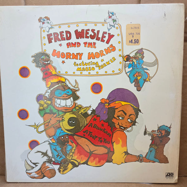 FRED WESLEY AND THE HORNY HORNS A BLOW FOR ME A TOOT FOR YOU