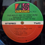 FRED WESLEY AND THE HORNY HORNS A BLOW FOR ME A TOOT FOR YOU