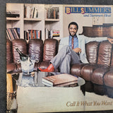 BILL SUMMER CALL IT WHAT YOU WANT