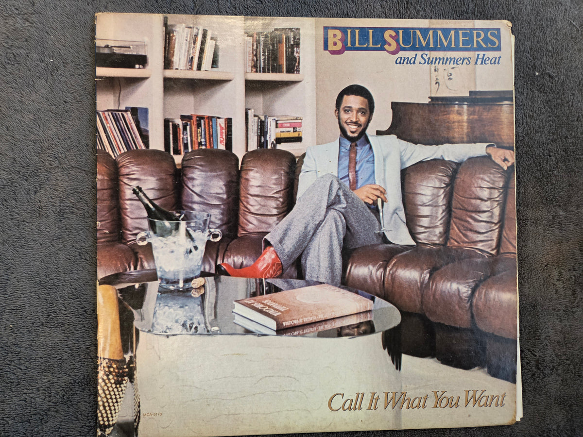 BILL SUMMER CALL IT WHAT YOU WANT