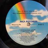 BILL SUMMER CALL IT WHAT YOU WANT