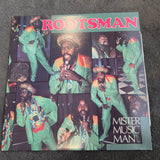 ROOTSMAN MISTER MUSIC MAN