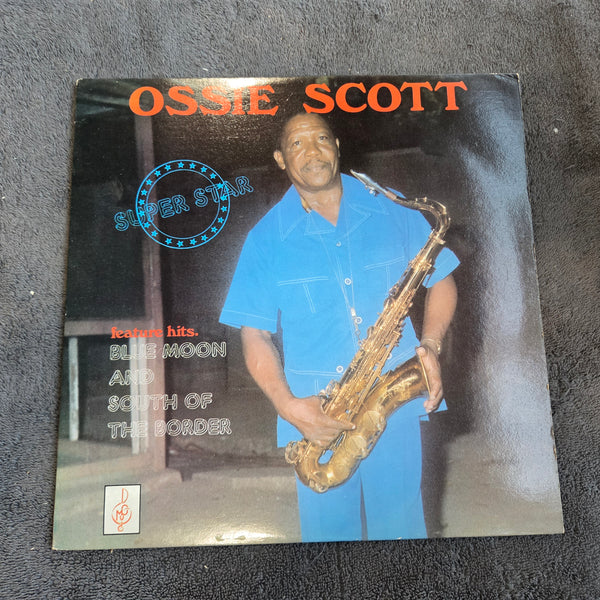 OSSIE SCOTT SUPERSTAR