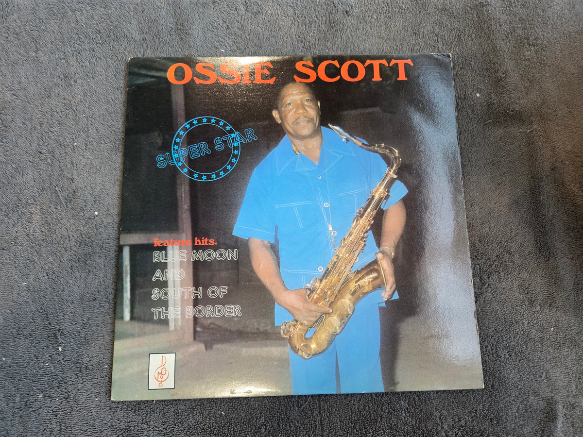OSSIE SCOTT SUPERSTAR