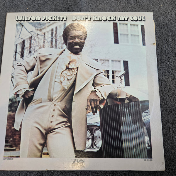 WILSON PICKETT DONT KNOCK MY LOVE