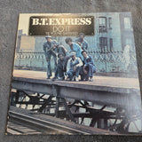 BT EXPRESS DO IT TIL YOURE SATISFIED