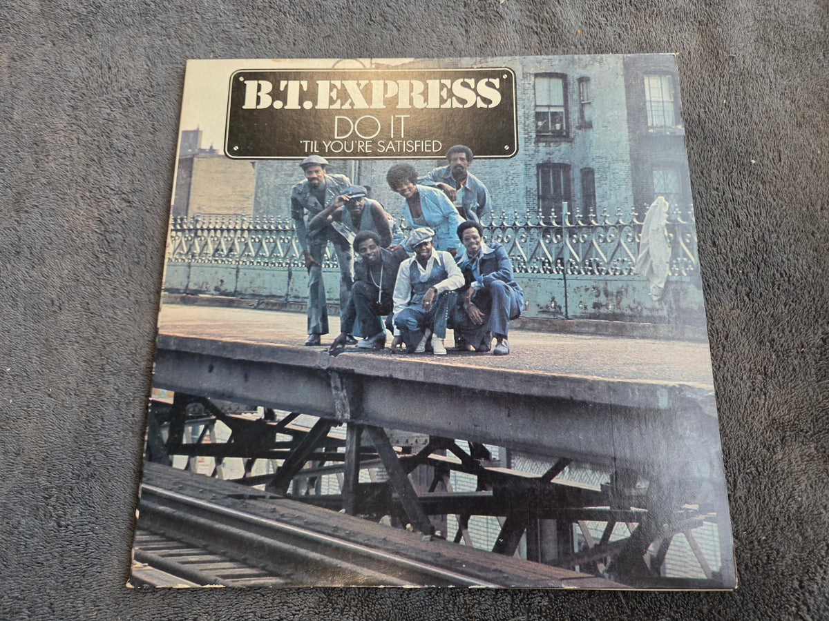 BT EXPRESS DO IT TIL YOURE SATISFIED