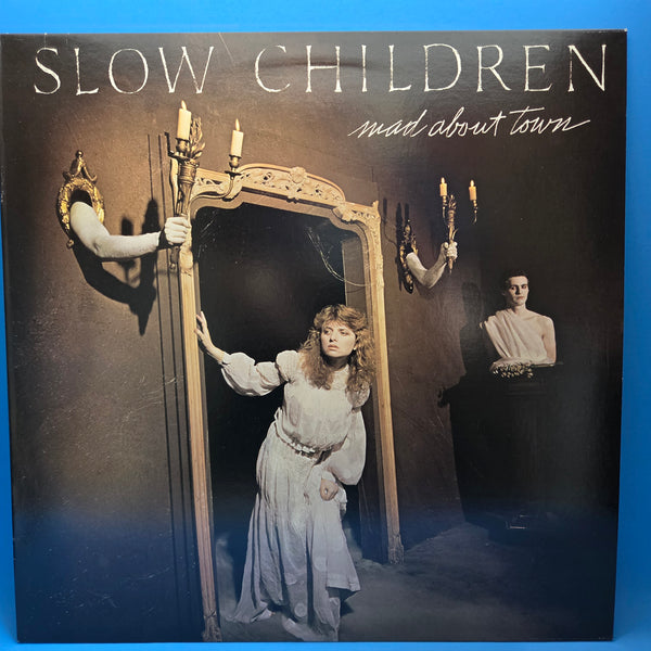SLOW CHILDREN MAD ABOUT TOWN