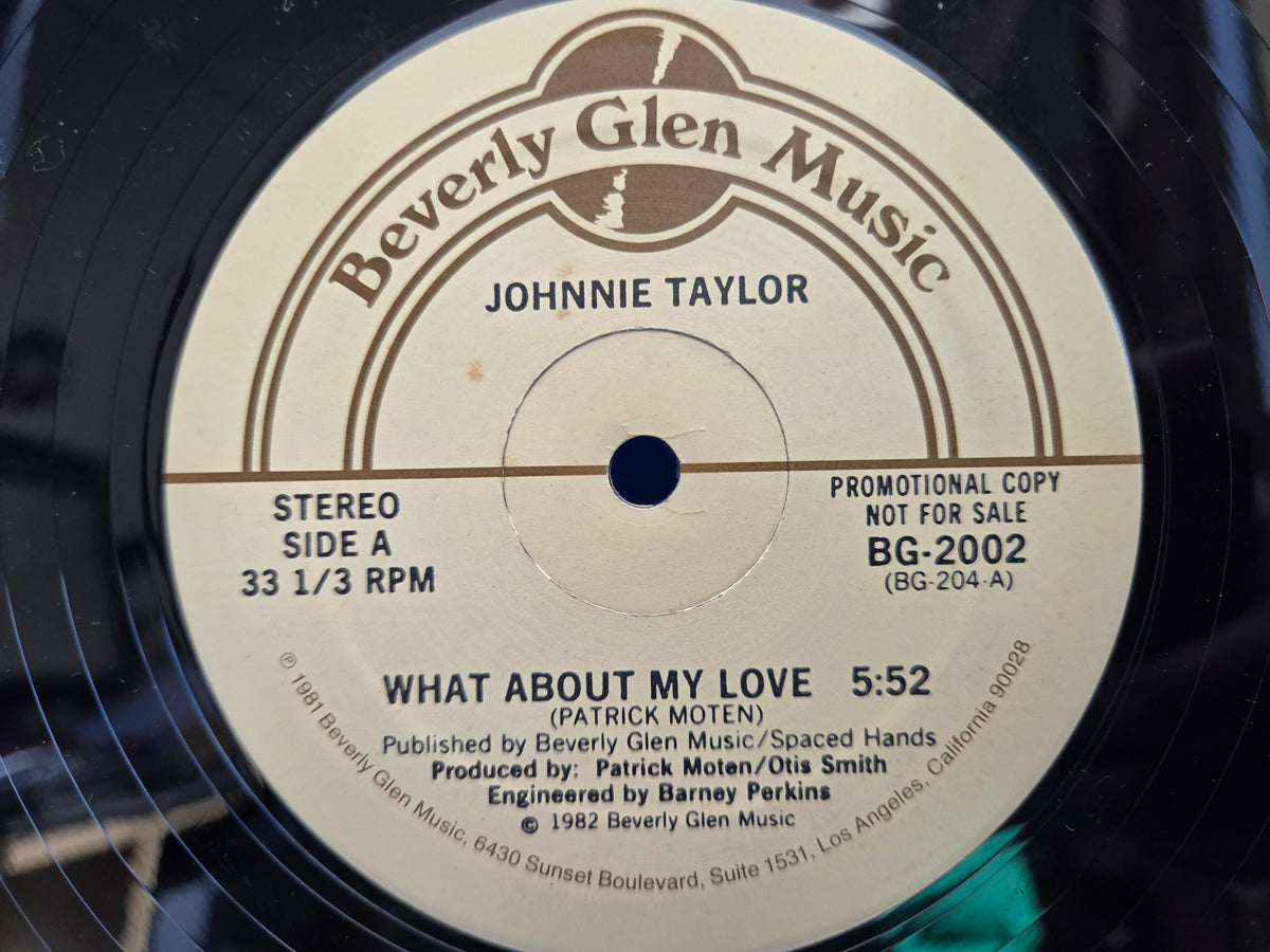 JOHNNIE TAYLOR WHAT ABOUT MY LOVE 12"