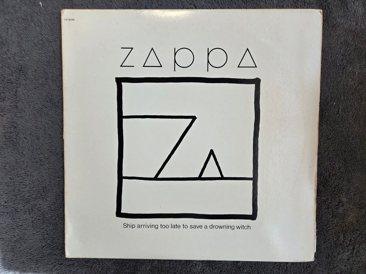 FRANK ZAPPA SHIP ARRIVING TOO LATE SAVE A DROWNING WITCH