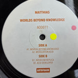 MATTHIAS WORLDS BEYOND KNOWLEDGE UK IMP 12"
