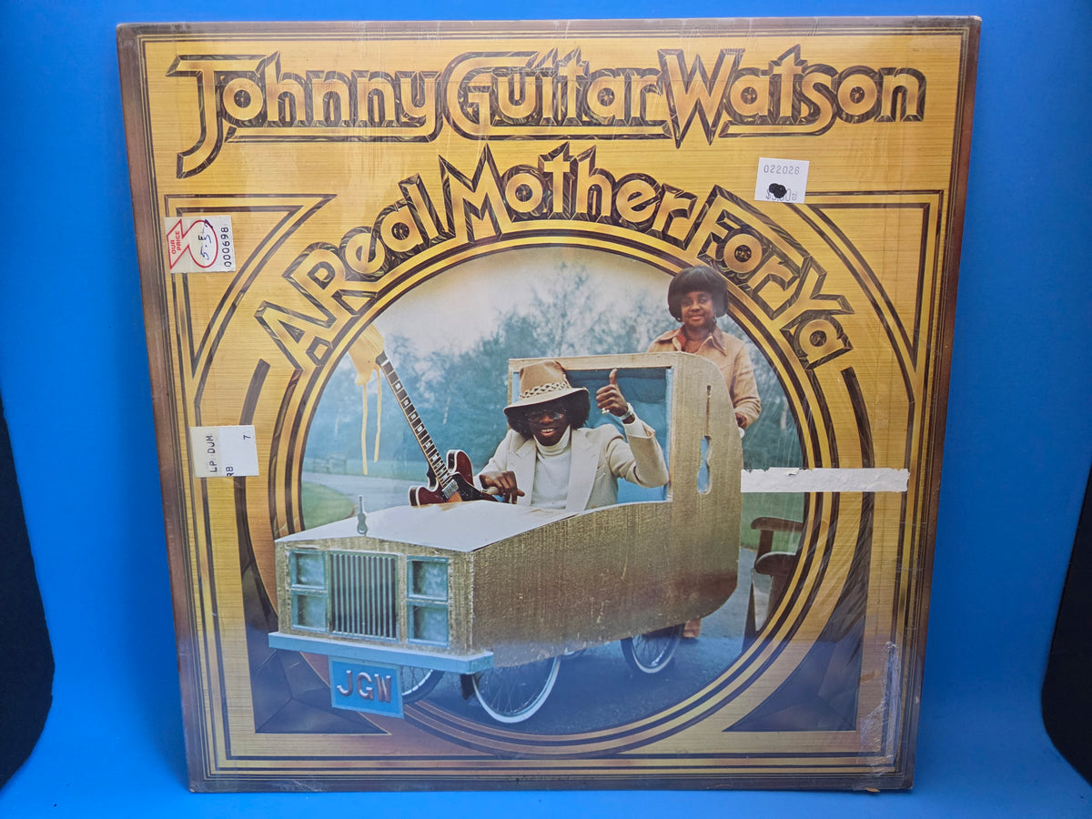 JOHNNY GUITAR WATSON A REAL MOTHER FOR YA