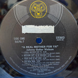 JOHNNY GUITAR WATSON A REAL MOTHER FOR YA