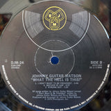 JOHNNY GUITAR WATSON WHAT THE HELL IS THIS