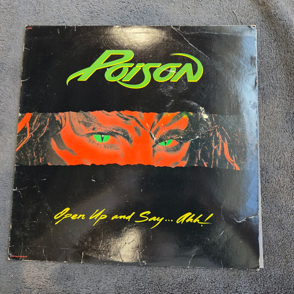 POISON OPEN UP AND SAY AHH!
