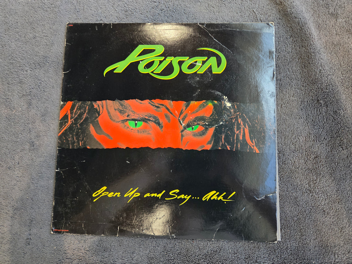 POISON OPEN UP AND SAY AHH!