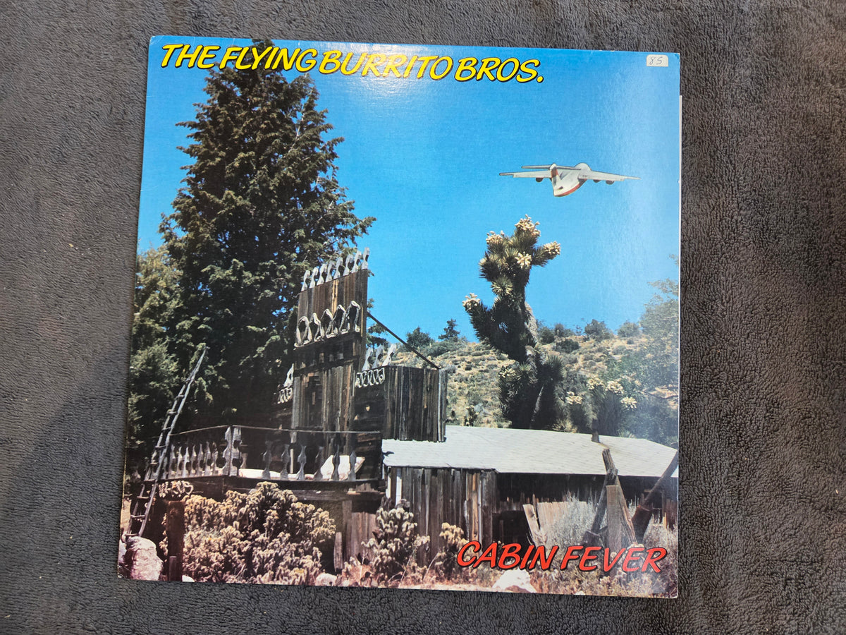 FLYING BURRITO BROS CABIN FEVER