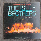 ISLEY BROTHERS GO FOR YOUR GUNS