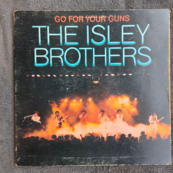 ISLEY BROTHERS GO FOR YOUR GUNS