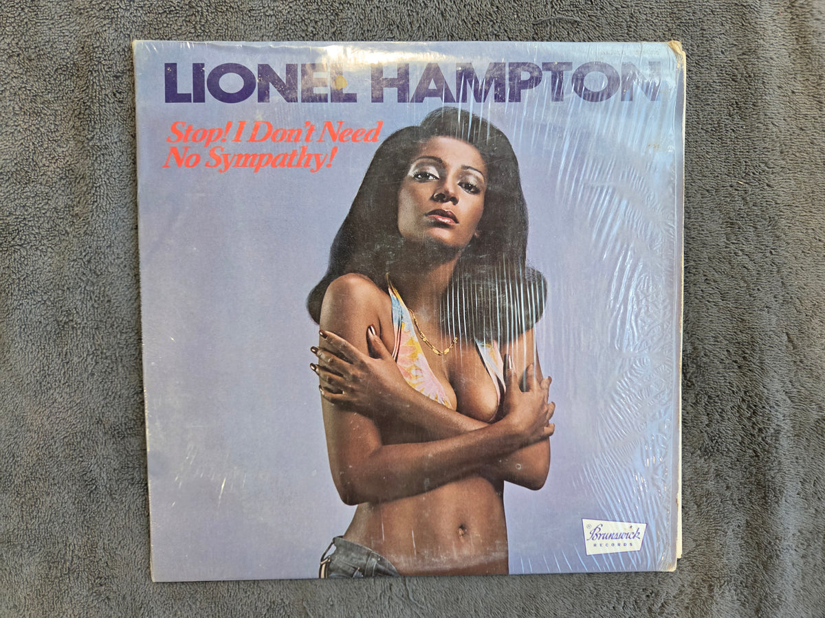 LIONEL HAMPTON STOP I DONT NEED NO SYMPATHY