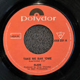 SLADE TAKE ME BACK OME GER IMP 7"