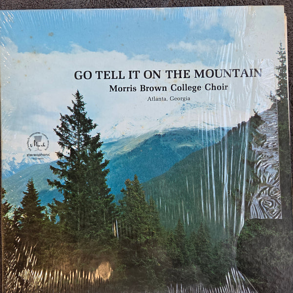 MORRIS BROWN COLLEGE GO TELL THE MOUNTAIN