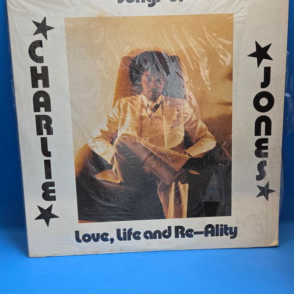 CHARLIE JONES SONGS OF LOVE LIFE AND RE-ALITY