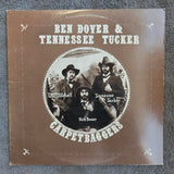 BEN DOVER & TENNESSEE TUCKER CARPETBAGGERS