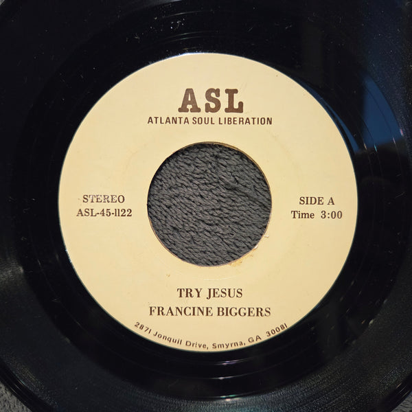 FRANCINE BIGGERS TRY JESUS 7"