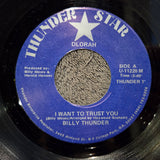 BILLY THUNDER I WANT TO TRUST YOU 7"