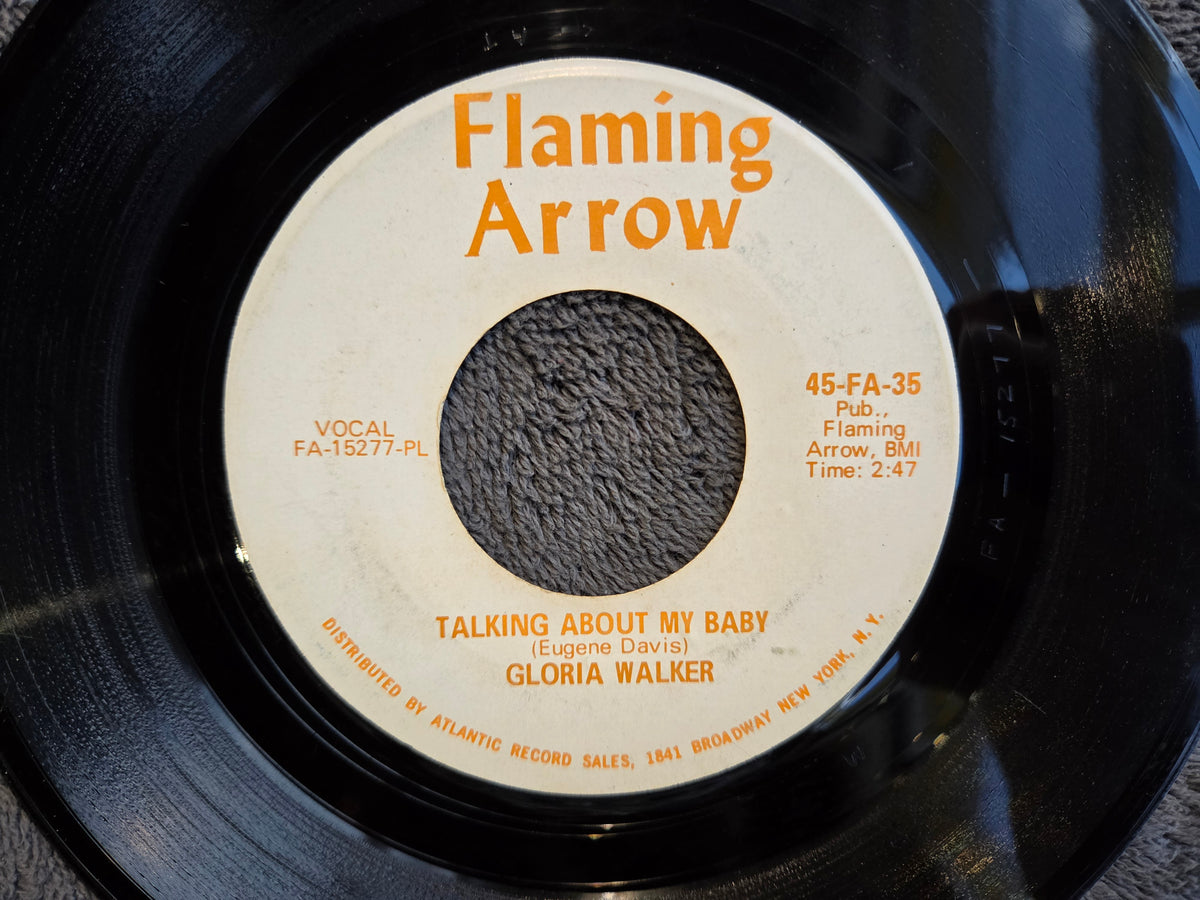 GLORIA WALKER TALKING ABOUT MY BABY 7"