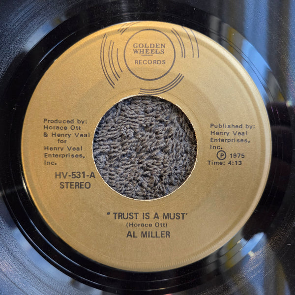 AL MILLER TRUST IS A MUST 7"