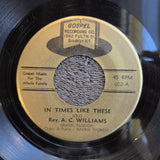 AC WILLIAMS IN TIMES LIKE THESE 7"
