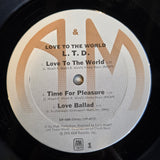 LTD LOVE TO THE WORLD